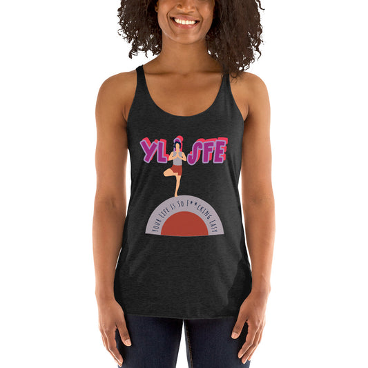 "510_Athletics" Y.L.I.S.F.E. Women's Racerback Tank